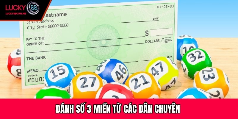 Đánh số 3 miền từ các dân chuyên 